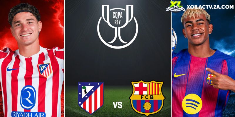 Soi kèo Atletico Madrid vs Barcelona chi tiết